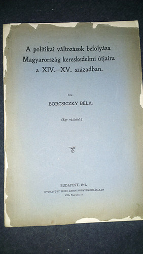 A politikai v�ltoz�sok befoly�sa Mo. kereskedelmi �tjaira a XIV-XV. sz