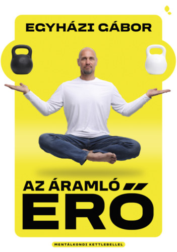 Egyh�zi G�bor - Az �raml� er�