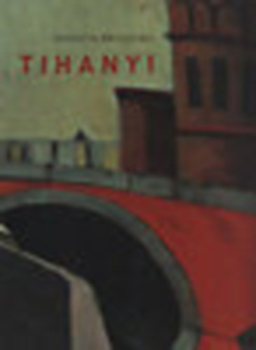 Passuth Kriszitna - Tihanyi Lajos - Egy boh�m fest� Budapesten, Berlinben �s P�rizsban