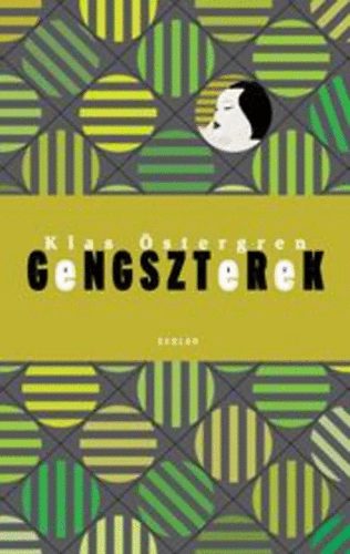 Klas �stergren - Gengszterek