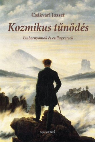 Cs�kv�ri J�zsef - Kozmikus t�n�d�s
