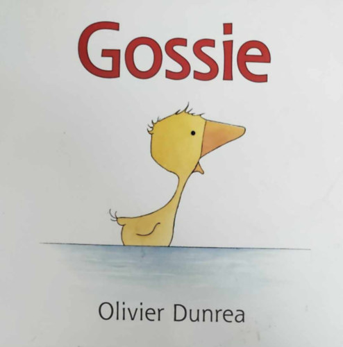 Olivier Dunrea - Gossie (angol nyelv)