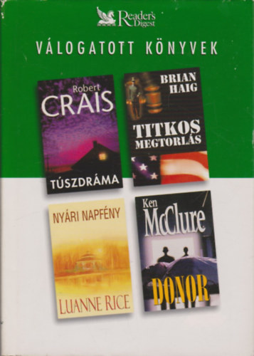 Crais-Haig-Rice-McClure - Válogatott Könyvek - Túszdráma, Titkos megtorlás, Nyári napfény, Donor