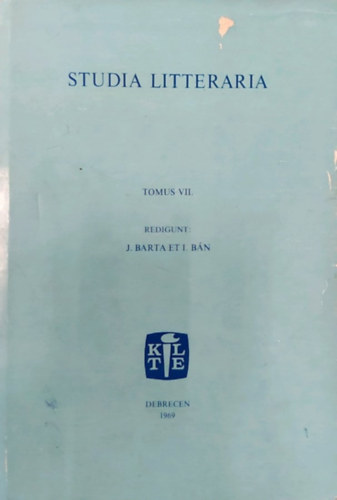 J. Barta et I. Bn - Studia Litteraria (Tomus VII.)