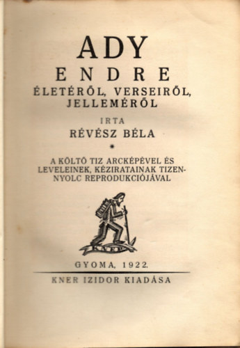 Rvsz Bla - Ady Endre letrl, verseirl, jellemrl