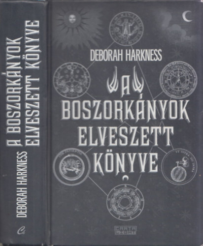 Deborah Harkness - A boszorkányok elveszett könyve