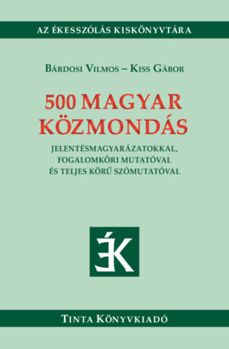 B�rdosi Vilmos Kiss G�bor - 500 magyar k�zmond�s