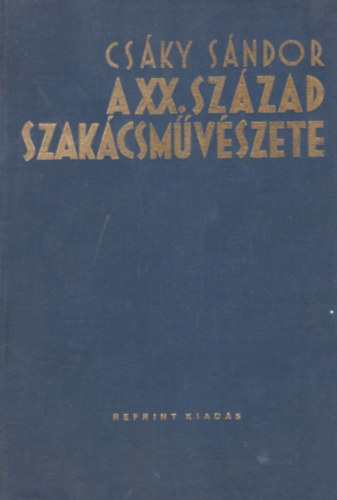 Csky Sndor - A XX. szzad szakcsmvszete - III. bvtett kiads