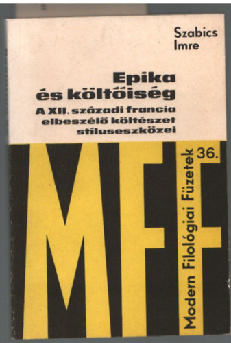 Szabics Imre - Epika s Kltisg