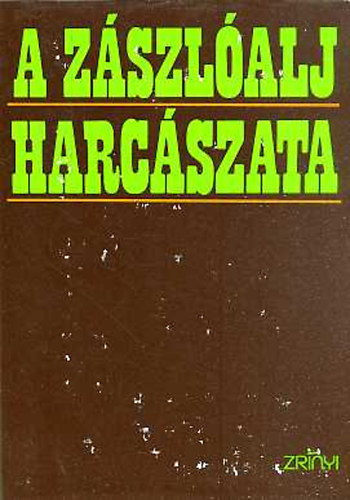Marcsenko-Sovkolovics-Tkacs - A z�szl�alj harc�szata
