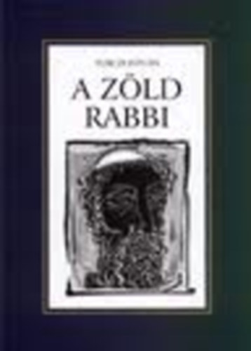 Turczi István - A zöld rabbi (ill. Püski Sándor)