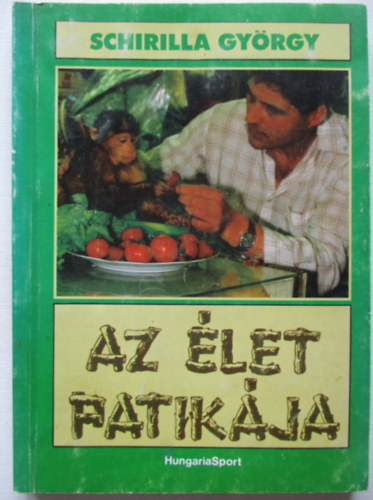 Schirilla György - Az élet patikája