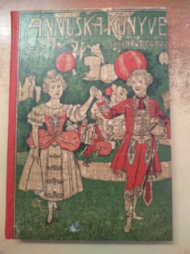 Kr�dy Gyula - Annuska k�nyve