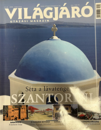 Világjáró utazási magazin 2006/8. - augusztus