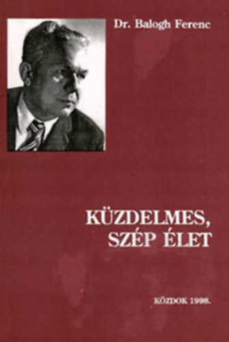 Balogh Ferenc - K�zdelmes, sz�p �let