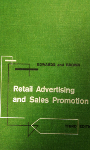 Russell A. Brown Charles M. Edwards Jr. - Retail Advertising and Sales Promotion