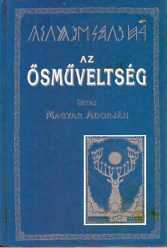 Magyar Adorján - Az ősműveltség