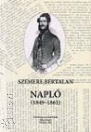 Szemere Bertalan - Napl (1849-1861)