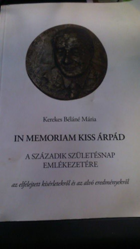Kerekes Béláné Mária - In memoriam Kiss Árpád