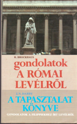 Brockhaus; Darby - Gondolatok a rmai levlrl - A tapasztalat knyve