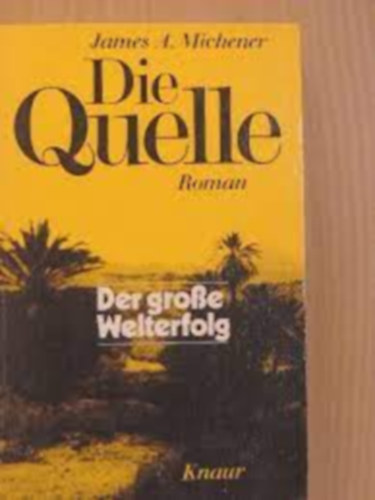 James A. Michener - Die Quelle I-II.