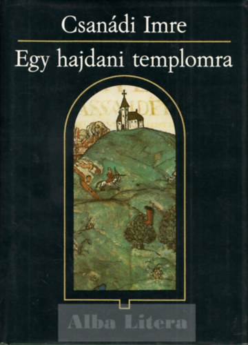 Csan�di Imre - Egy hajdani templomra