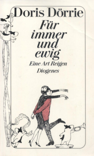 Doris Drrie - Fr immer und ewig - Eine Art Reigen