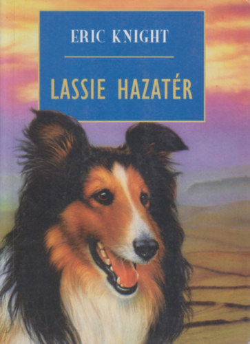 Eric Knight - Lassie hazatr
