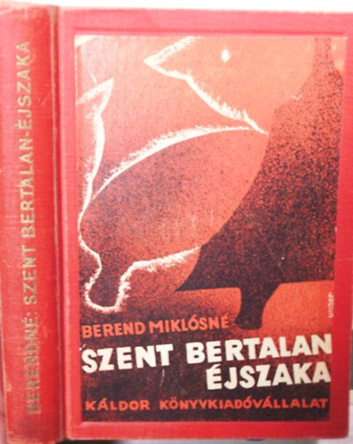 Berend Miklósné - Szent Bertalan éjszaka
