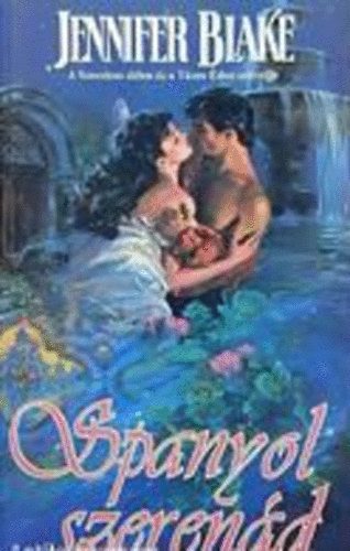 Jennifer Blake - Spanyol szeren�d