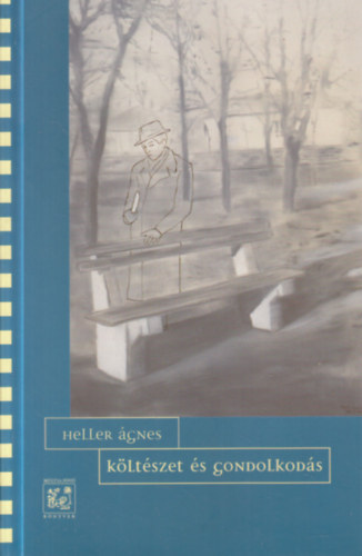 Heller �gnes - K�lt�szet �s gondolkod�s (dedik�lt)