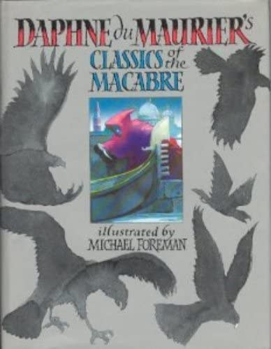 Daphn du Maurier - Classics of the Macabre