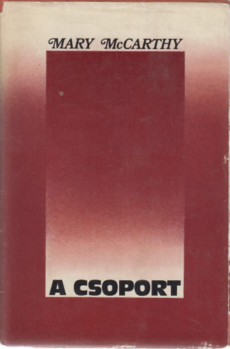 Mary McCarthy - A csoport