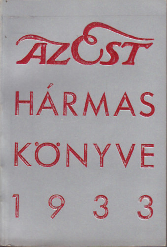 Az Est hrmas knyve 1933 (A jkedv knyve)