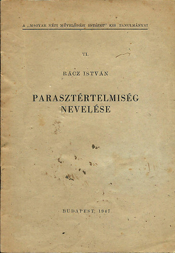 Rcz Istvn - Parasztrtelmisg nevelse