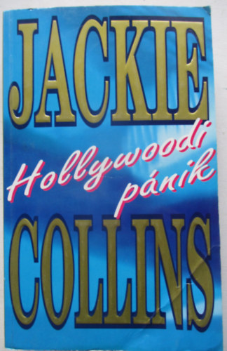 Jackie Colins - Hollywoodi p�nik
