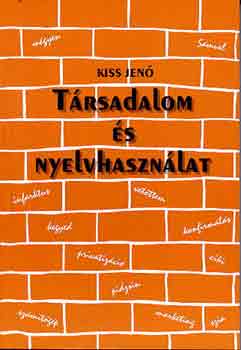 Kiss Jen - Trsadalom s nyelvhasznlat