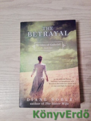 Diane Noble - The Betrayal (Brides of Gabriel II.)