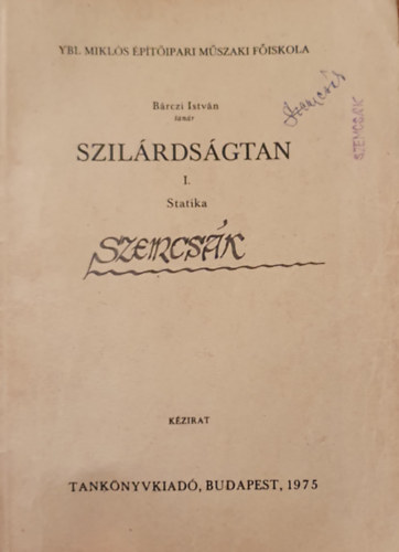 B�rczi Istv�n - Szil�rds�gtan I. - Statika