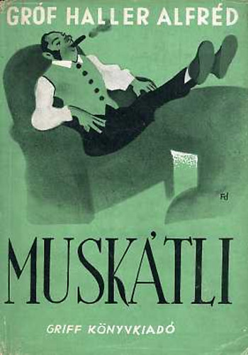 Haller Alfréd gróf - Muskátli