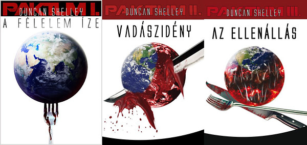 Duncan Shelley - Paktum trilgia. A flelem ze - Vadszidny - Az ellenlls