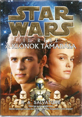 R. A. Salvatore - Star Wars 2. rész: A klónok támadása
