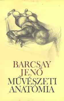 Barcsay Jen - Mvszeti anatmia