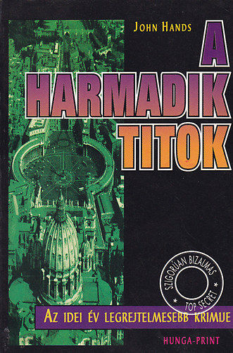 Gazdag Irn  John Hands (ford.) - A harmadik titok (rdgi akci)