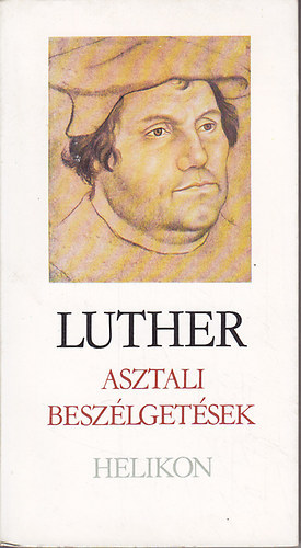 luther martin - luther asztali beszlgetsek