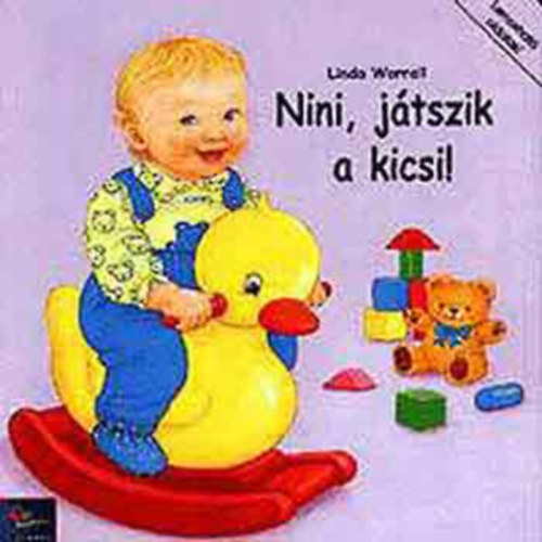 Linda Worrell - Nini, jtszik a kicsi!