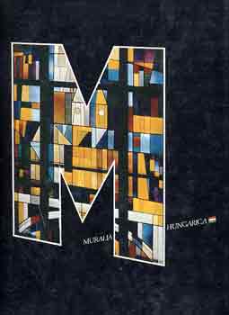 Bereczky Loránd - Muralia Hungarica - mai magyar épületdíszítő művészet