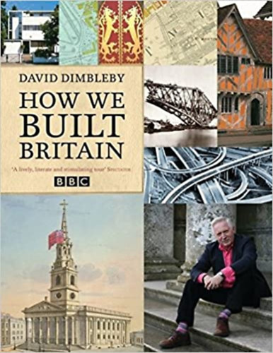 David Dimbleby - How We Built Britain
