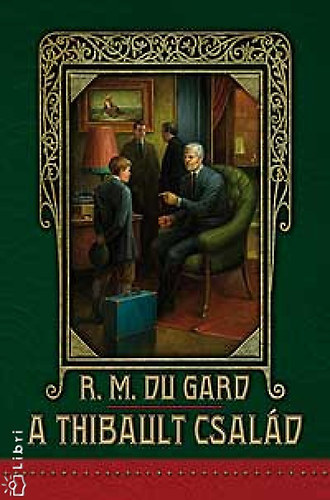 Roger Martin DuGard - A Thibault csald I-II.