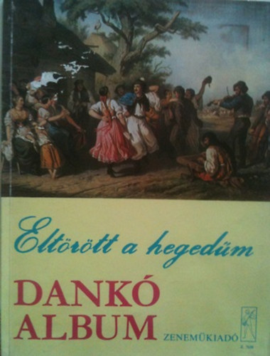 Vas Gábor - Eltörött a hegedűm - Dankó album